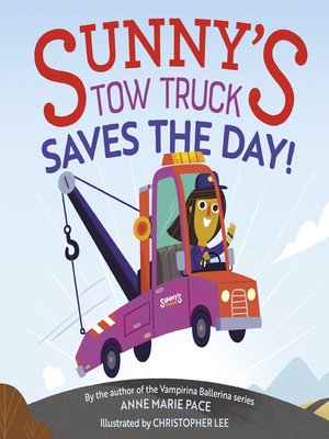 cover image of Sunny's Tow Truck Saves the Day!